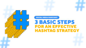 3 Basic Steps To Understanding Hashtag Strategy: Sherpa Series